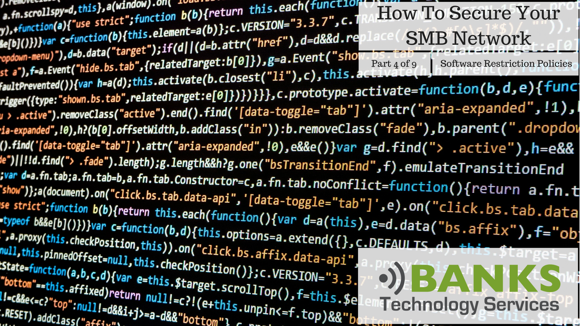 Part 4 of 9 - Software Restriction Policies