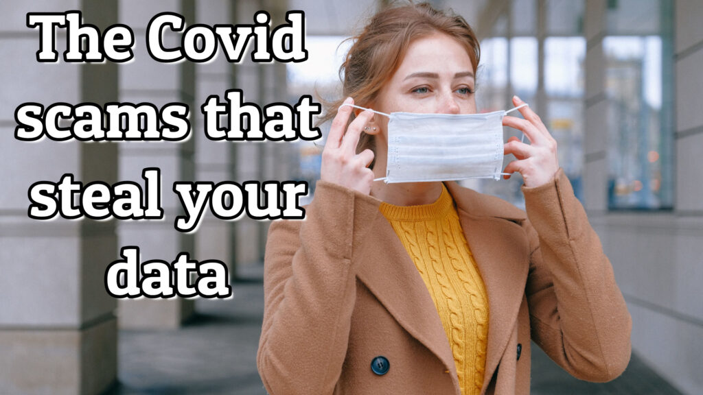 The Covid scams that steal your data