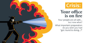 Crisis: Your office is on fire