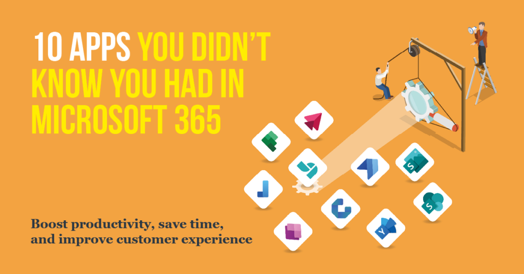 10 apps you didn’t know you had in Microsoft 365