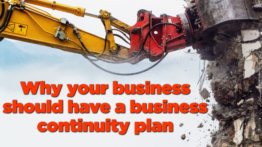 Why you need a business continuity plan