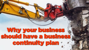 Why you need a business continuity plan