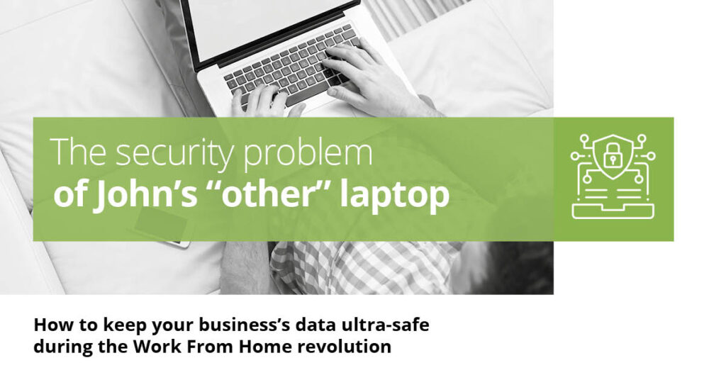 The security problem of John’s “other” laptop