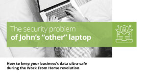 The security problem of John’s “other” laptop