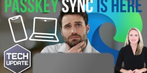 At last: Sync passkeys across your devices