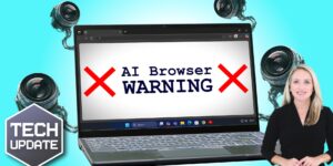 Consider this before using AI browsers at work