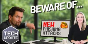 Beware the next generation of phishing attacks