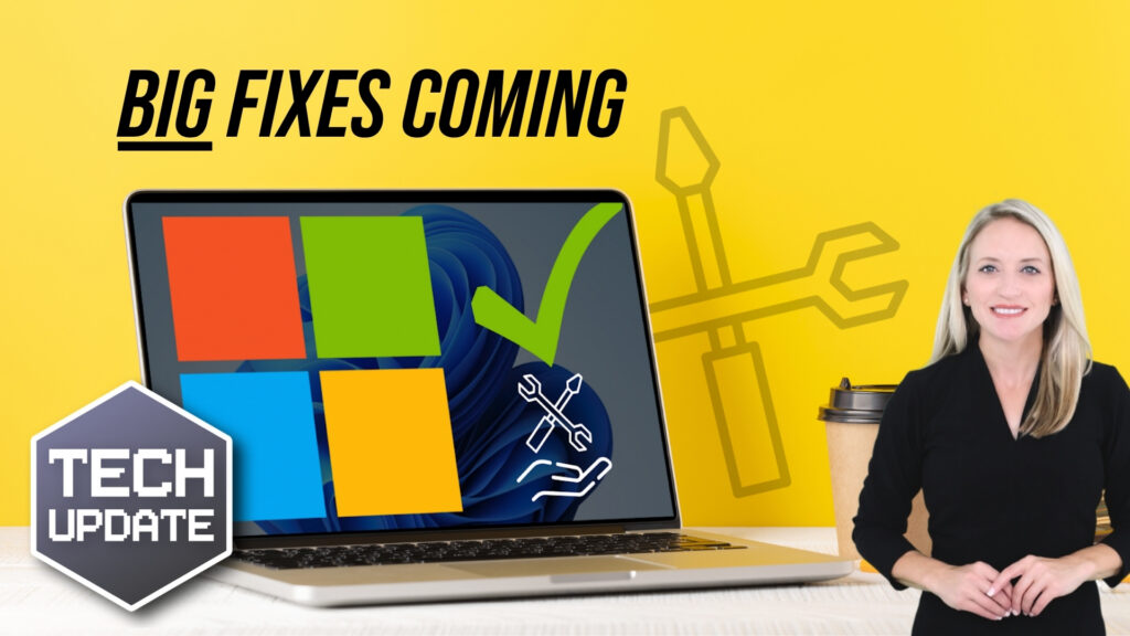 Microsoft’s fixing the biggest issues in Windows 11